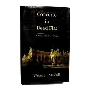 Wendell McCall BOOK Concerto In Dead Flat 1st Ed. DOUBLE Signed Riley Pearson
